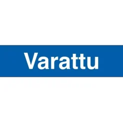 Merkintäkilpi "Varattu", 20x5cm - Suomen Turvakauppa New